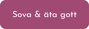 sova & äta gott